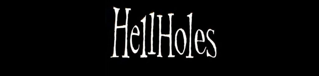 Hell Holes on Atom Films